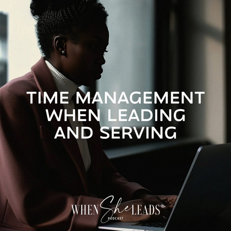 Time Management when Leading & Serving