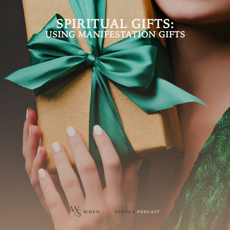 Spiritual Gifts – Using Manifestation Gifts