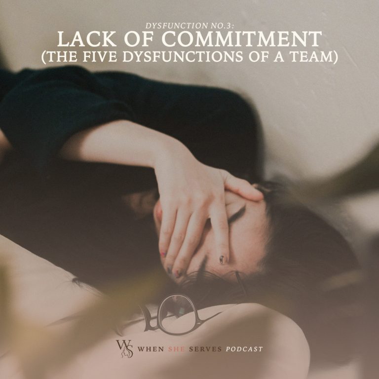 Dysfunction #3 – Lack of Commitment