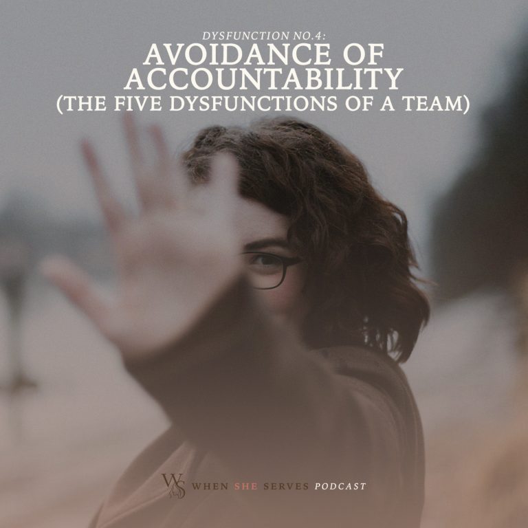 Dysfunction #4 – Avoidance of Accountability